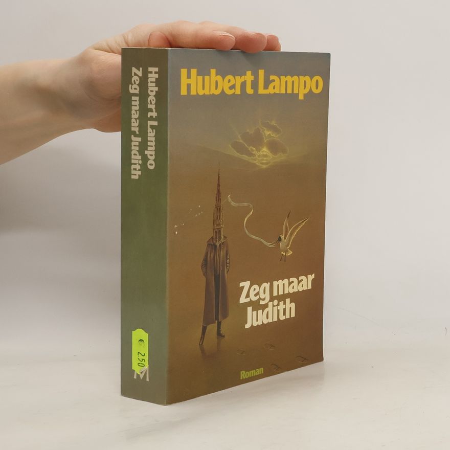 Hubert Lampo Zeg maar Judith