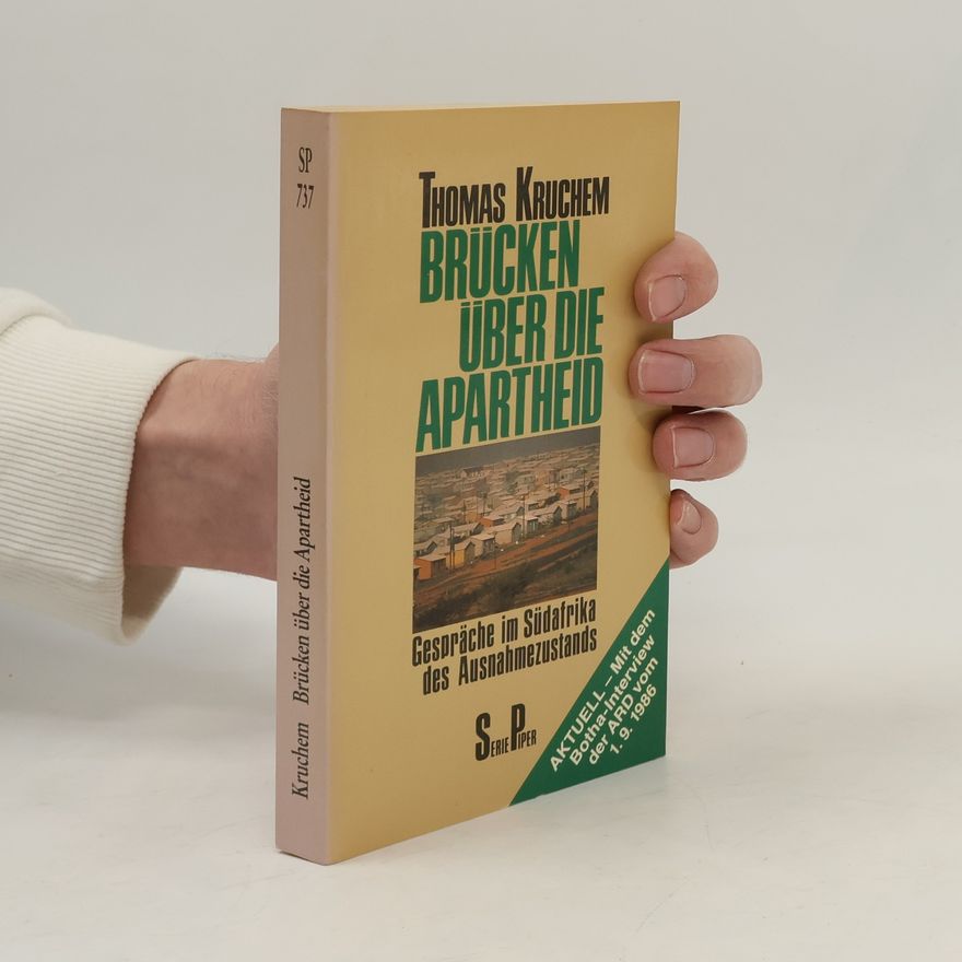 Thomas Kruchem Brücken über die Apartheid