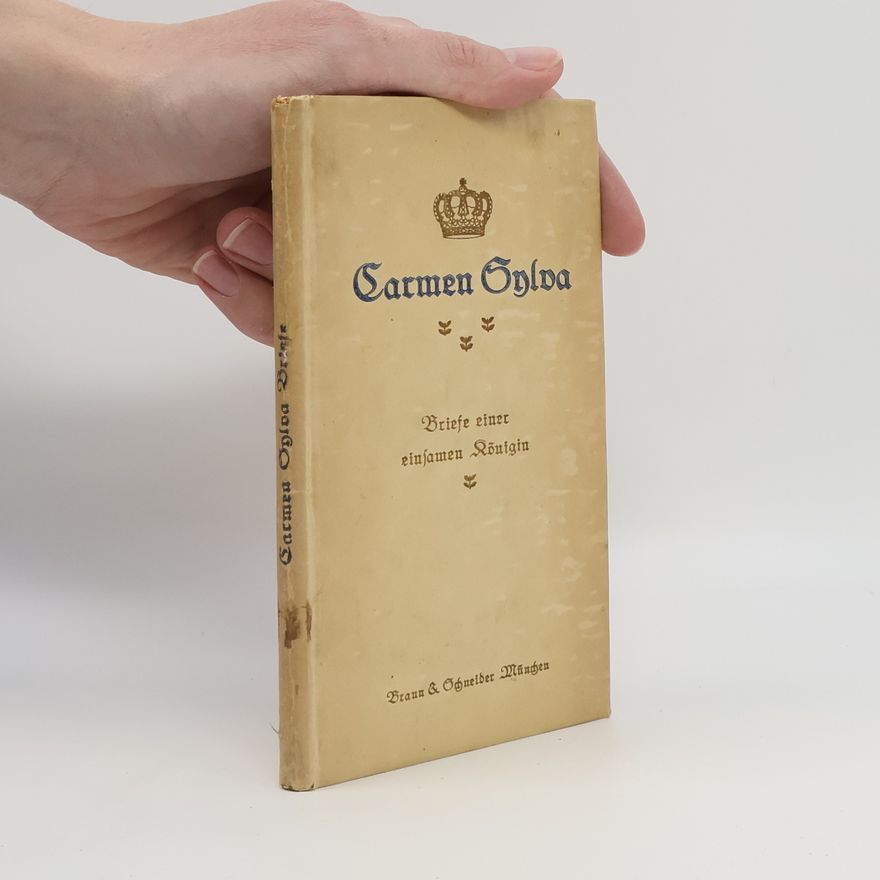 Various authors Carmen Sylva. Briefe einer einsamen Königin
