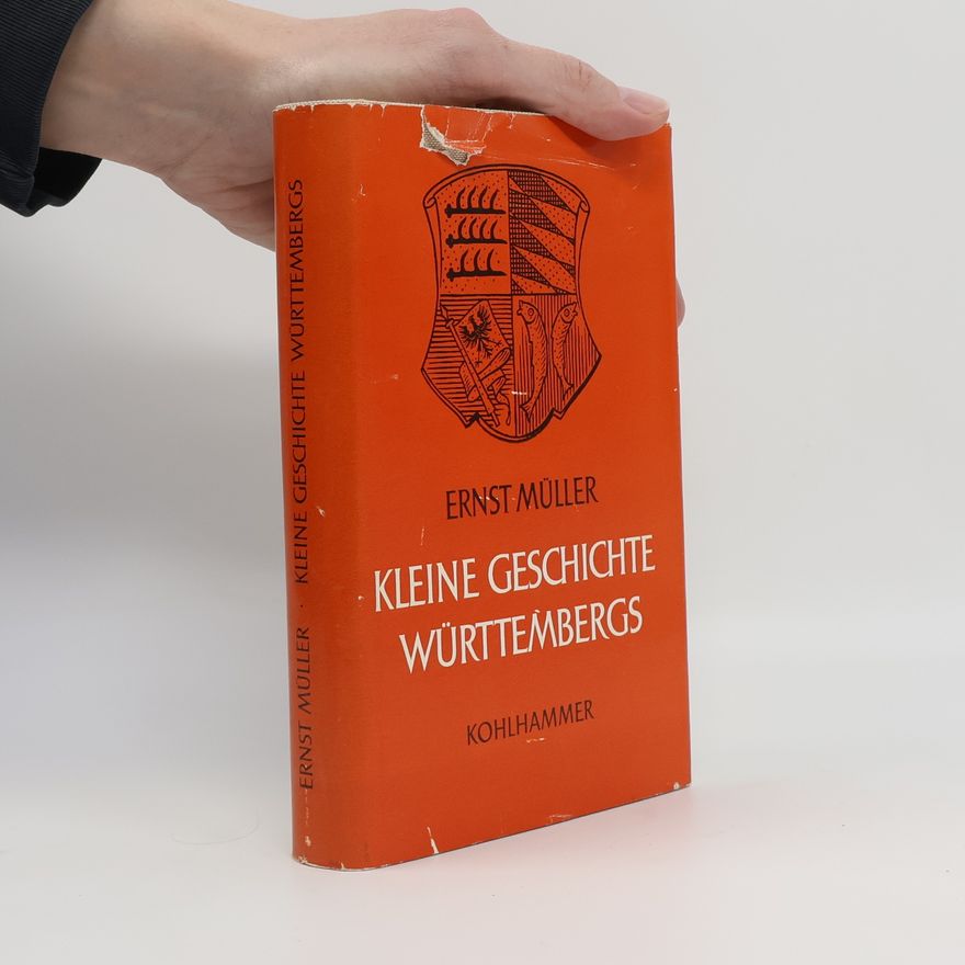 Ernst Müller Kleine Geschichte Württembergs