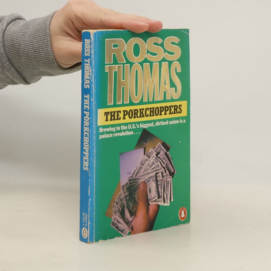 Ross Thomas The Porkchoppers