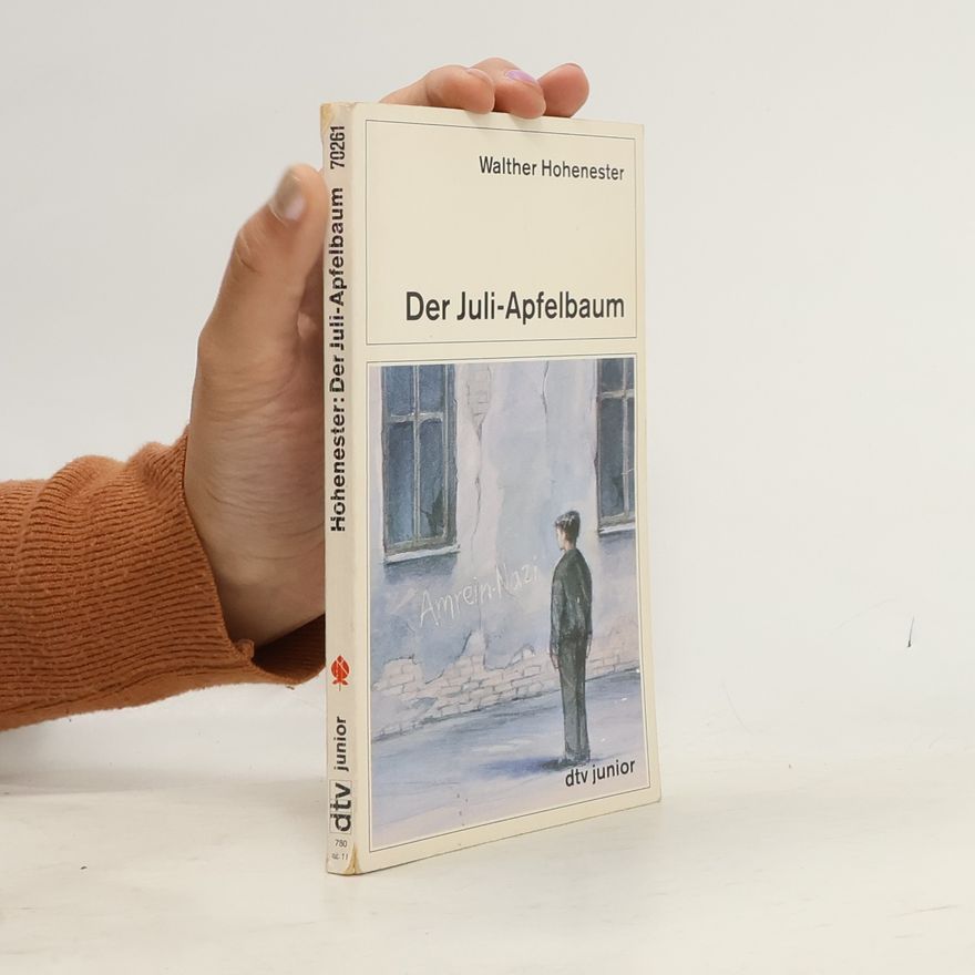 Walther Hohenester Der Juli-Apfelbaum