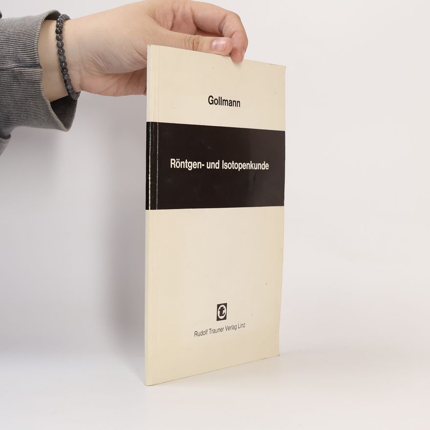 Autorenkollektiv Röntgen- und Isotopenkunde