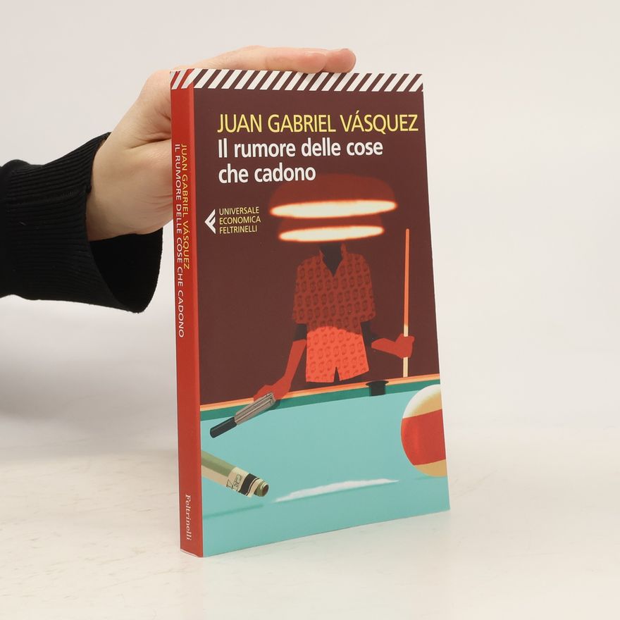 Juan Gabriel Vásquez Il rumore delle cose che cadono