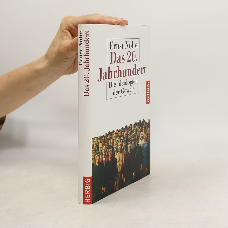Ernst Nolte Das 20. Jahrhundert