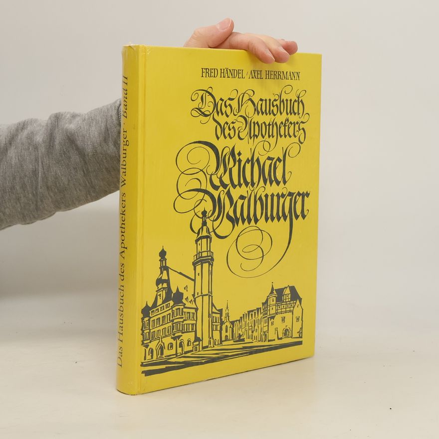 Michael Walburger Das Hausbuch des Apothekers Michael Walburger II