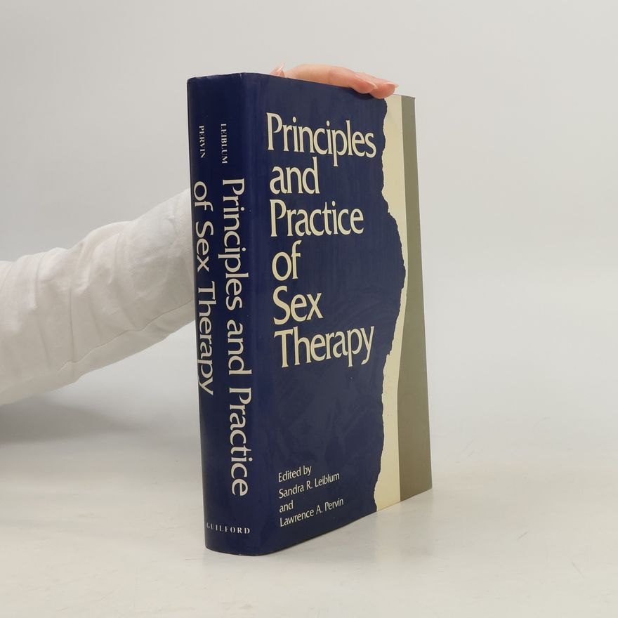 Sandra Risa Leiblum Principles and Practice of Sex Therapy