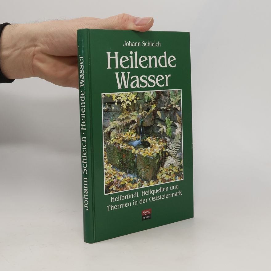 Johann Schleich Heilende Wasser