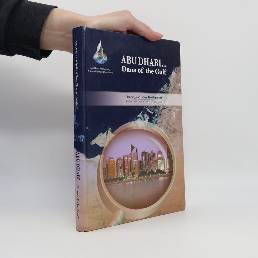 Collectif d'auteurs Abu Dhabi. Dana of the Gulf