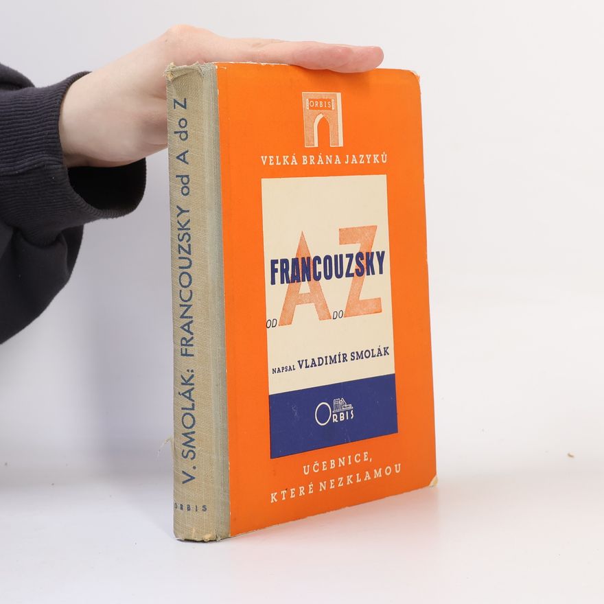 Vladimír Smolák Velká brána jazyků. Francouzsky od A do Z