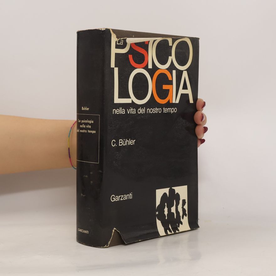 Charlotte Bühler La psicologia nella vita del nostro tempo