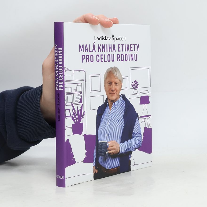 Ladislav Špaček Malá kniha etikety pro celou rodinu