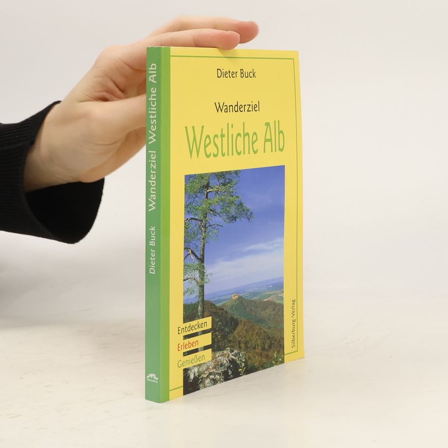 Buck Dieter Wanderziel Westliche Alb