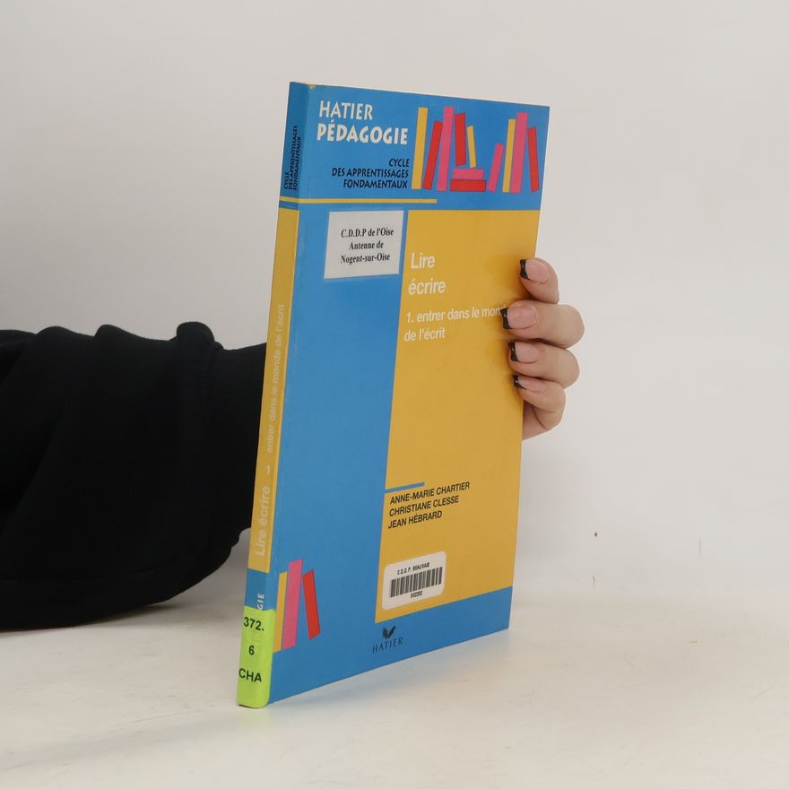 Jean Hébrard Lire, écrire, tome 1