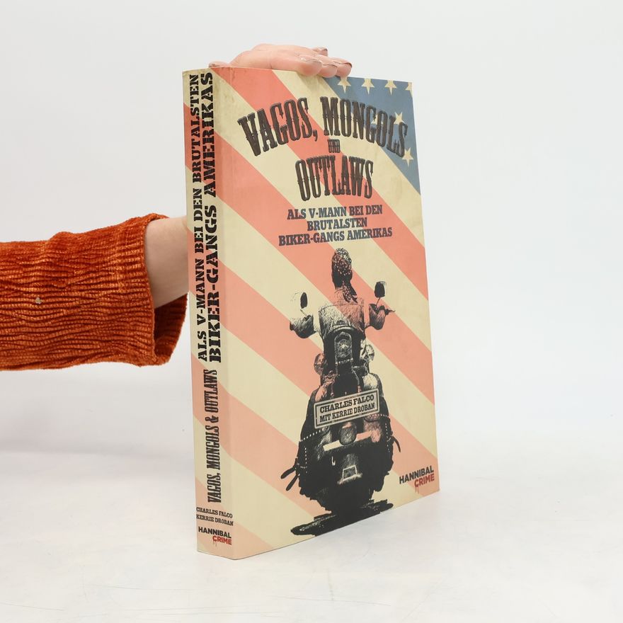 Charles Falco Vagos, Mongols und Outlaws