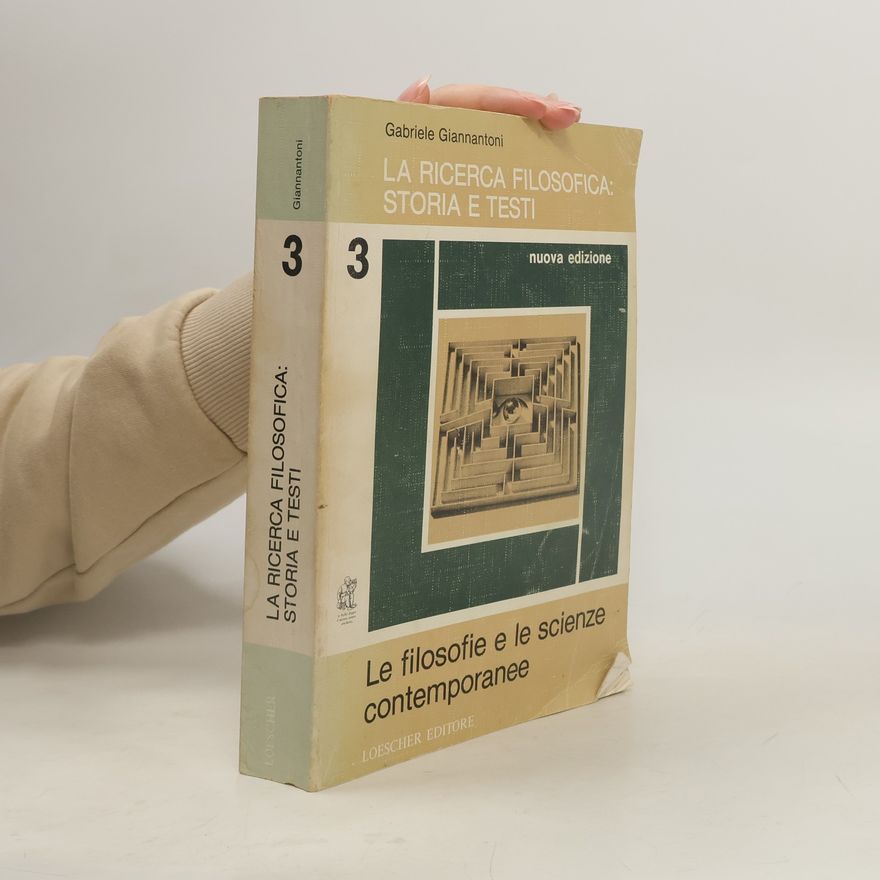 Gabriele Giannantoni La ricerca filosofica. Storia e testi 3