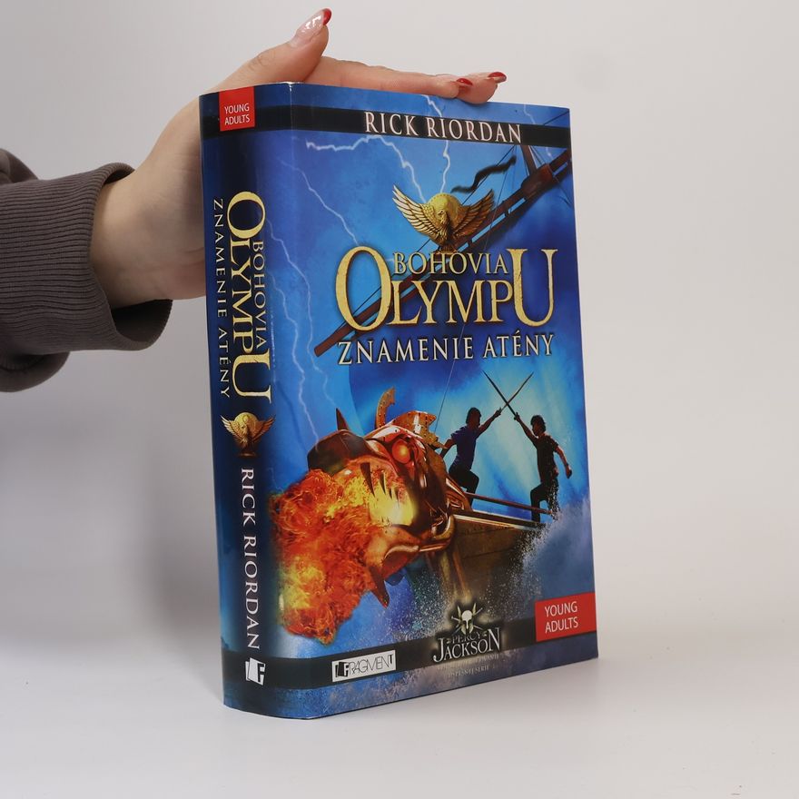 Rick Riordan Bohovia Olympu – Znamenie Atény