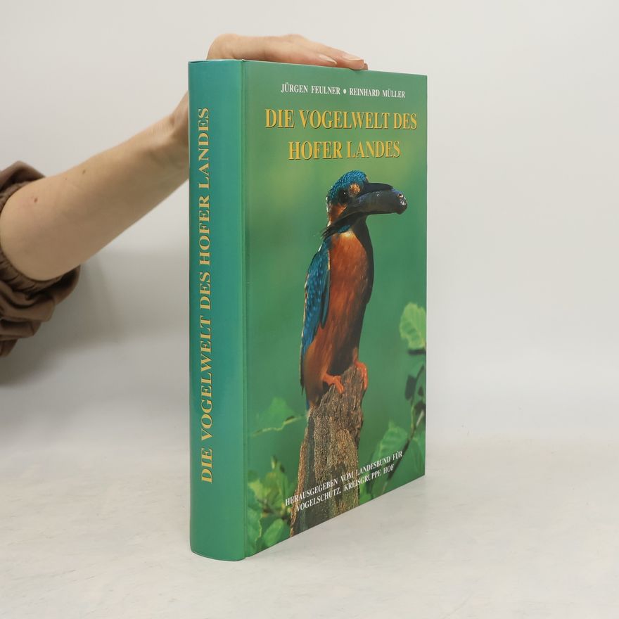 Hans-Jürgen Feulner Die Vogelwelt des Hofer Landes
