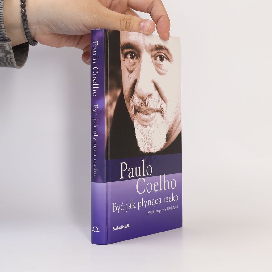 Paulo Coelho Być jak płynąca rzeka