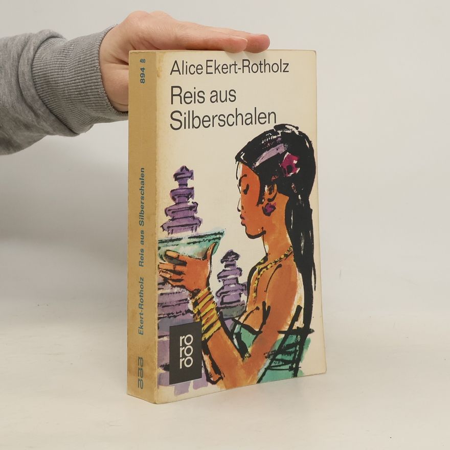 Alice Ekert-Rotholz Reis aus Silberschalen