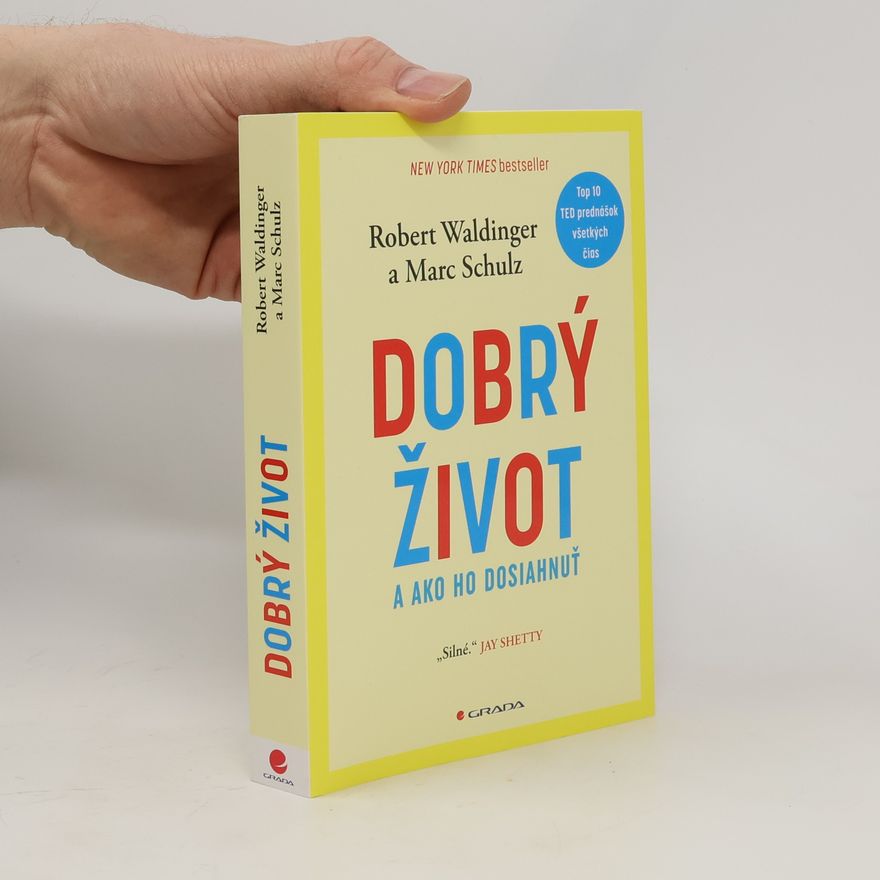 Robert Waldinger Dobrý život a ako ho dosiahnuť