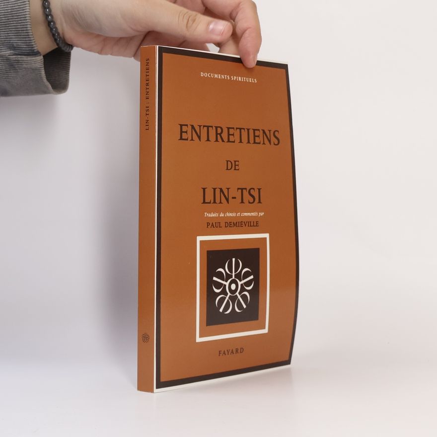 Paul Demiéville Documents Spirituels: Entretiens de Lin-Tsi