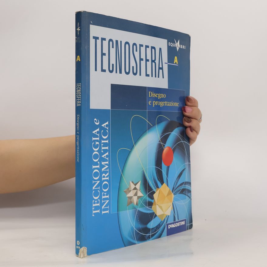 AA.VV. Tecnosfera. Disegno e progettazione