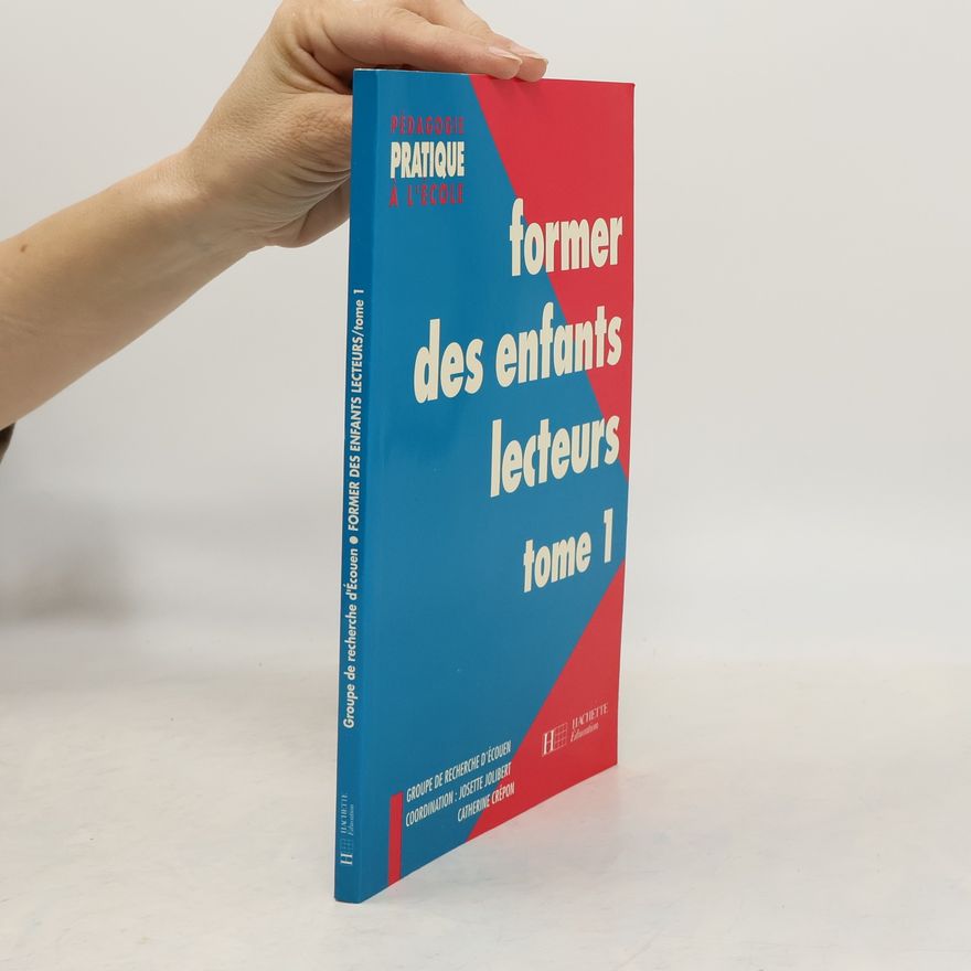 Catherine Crépon Former des enfants lecteurs tome 1