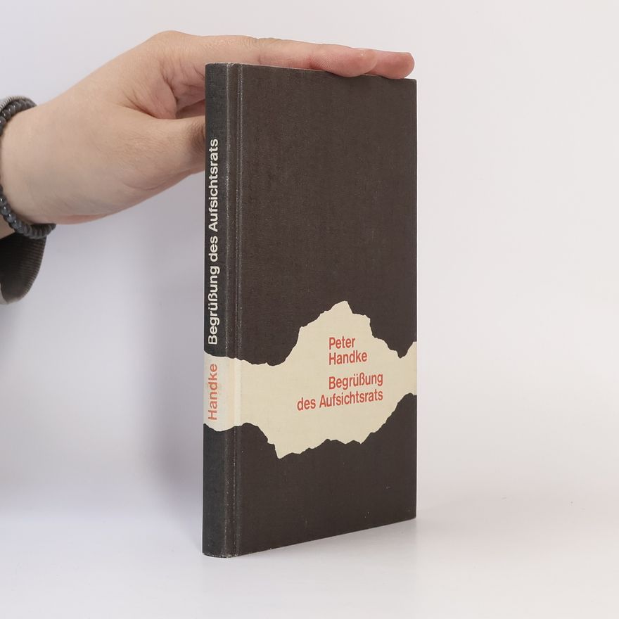 Peter Handke Begrüßung des Aufsichtsrats