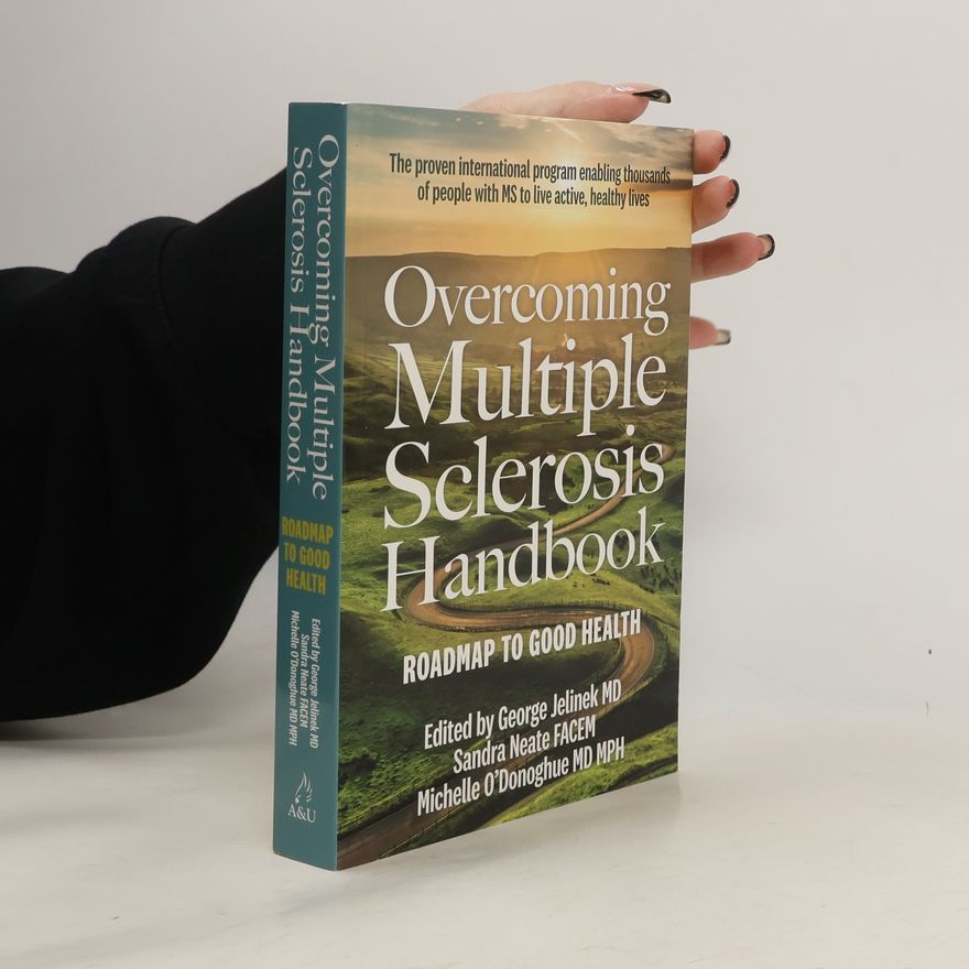 George Jelinek Overcoming Multiple Sclerosis Handbook