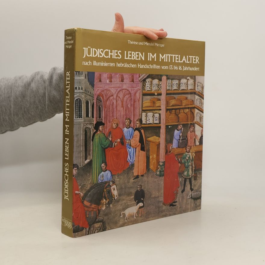Thérèse Metzger Jüdisches Leben im Mittelalter