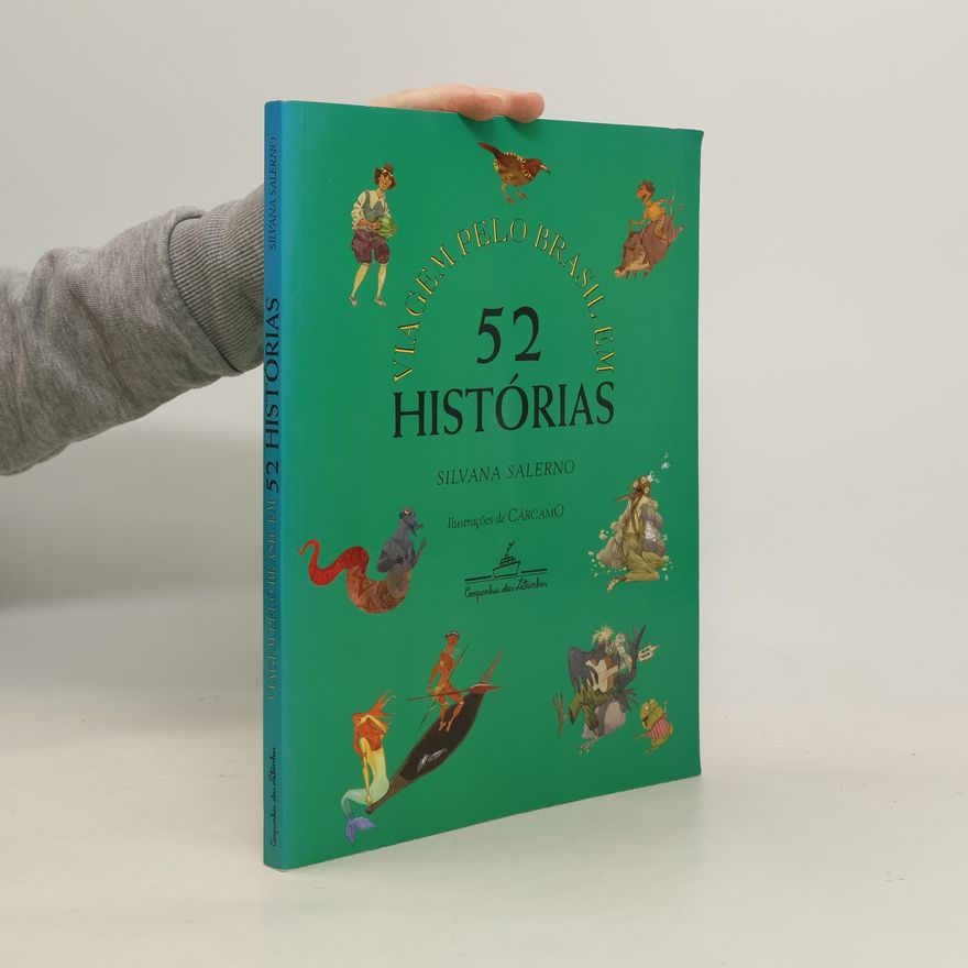 Cárcamo Viagem pelo Brasil em 52 histórias