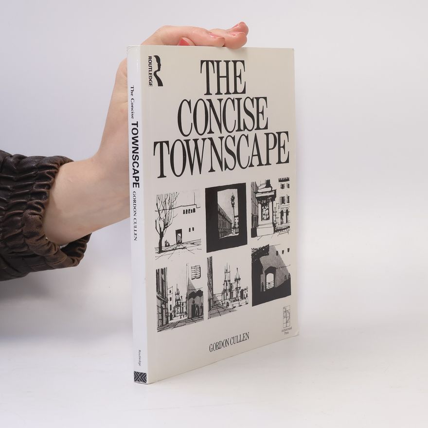 Gordon Cullen The Concise Townscape