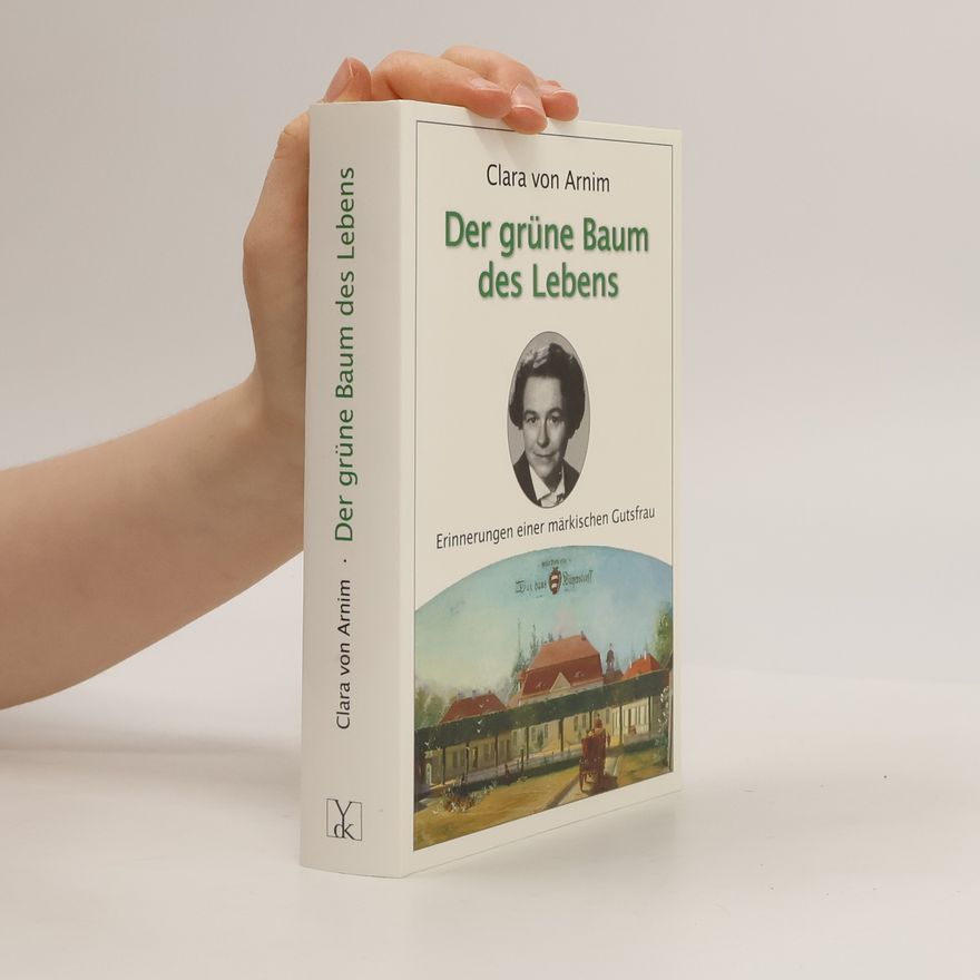 Clara von Arnim Der grüne Baum des Lebens
