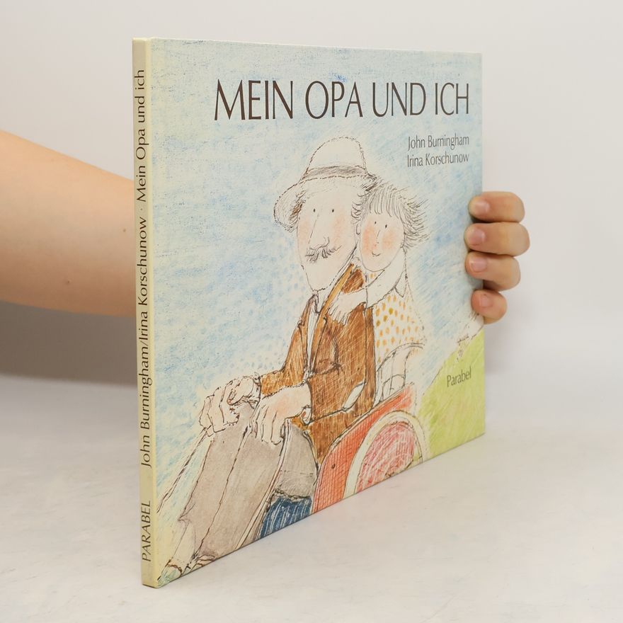 John Burningham Mein Opa und ich