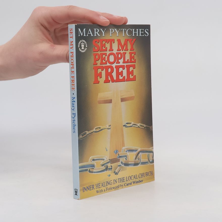 Carolin Wimberger Hodder Christian Paperbacks: Set My People Free