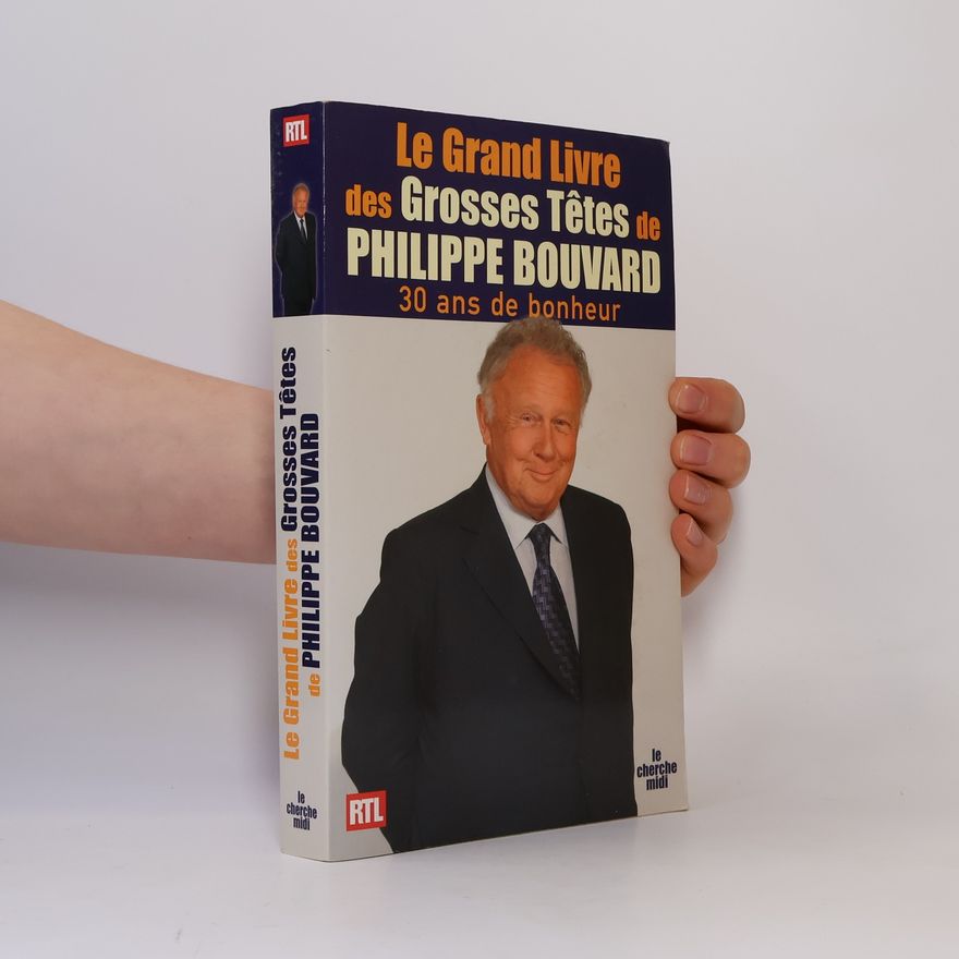 Philippe Bouvard Le Grand Livre des Grosses Têtes
