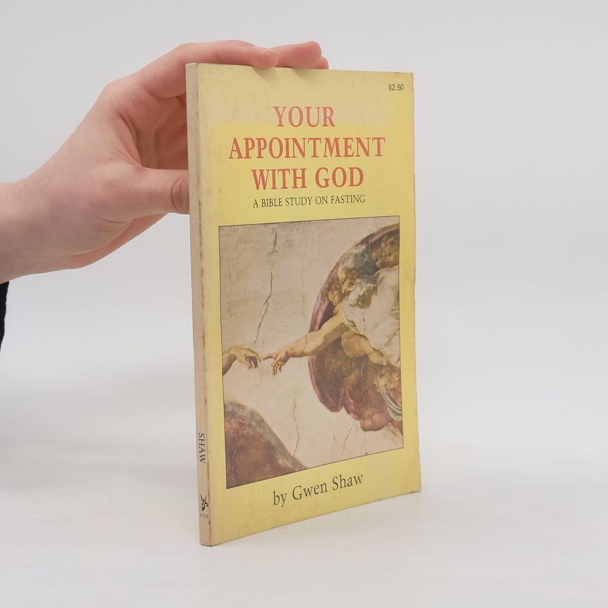 Gwen R. Shaw Your Appointment With God