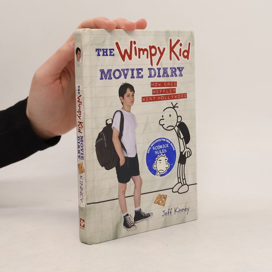 Jeff Kinney Diary of a Wimpy Kid: The Wimpy Kid Movie Diary