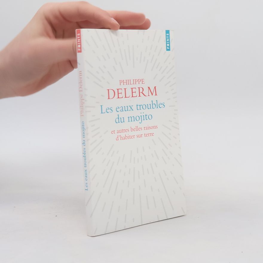 Philippe Delerm Les eaux troubles du mojito