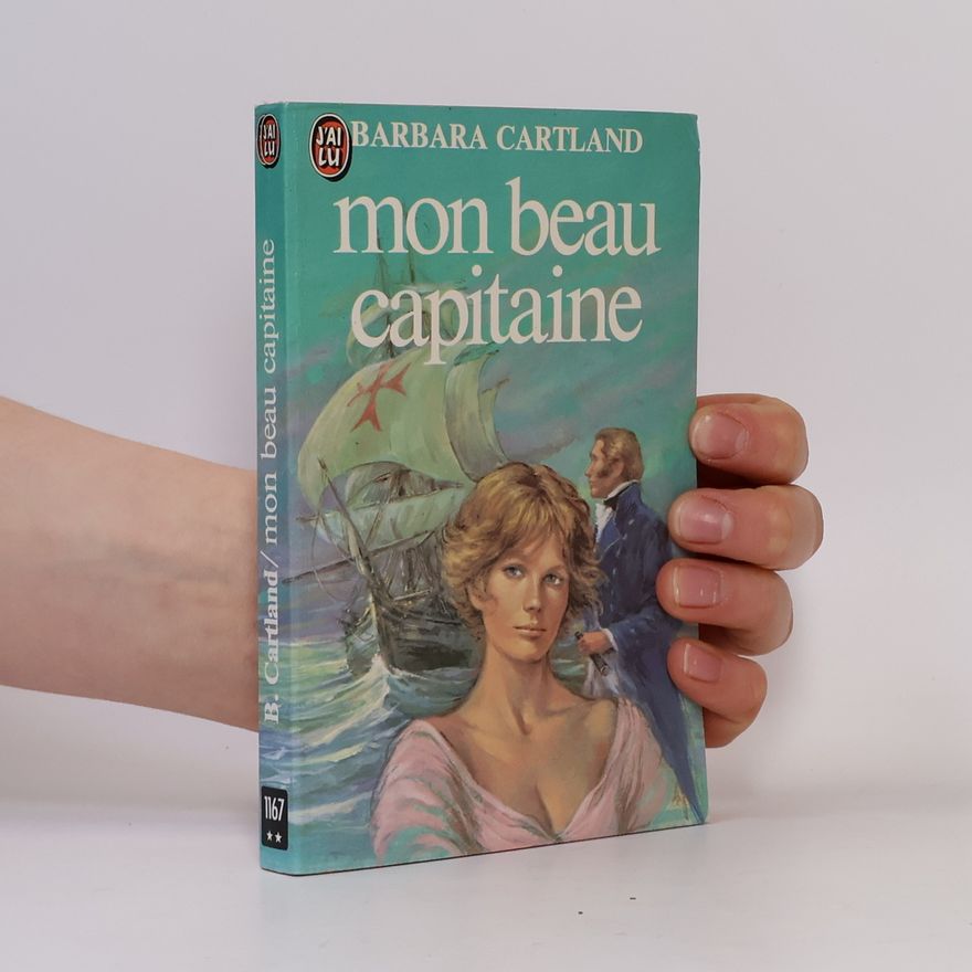 Barbara Cartland J'AI LU - 1167: Mon beau capitaine