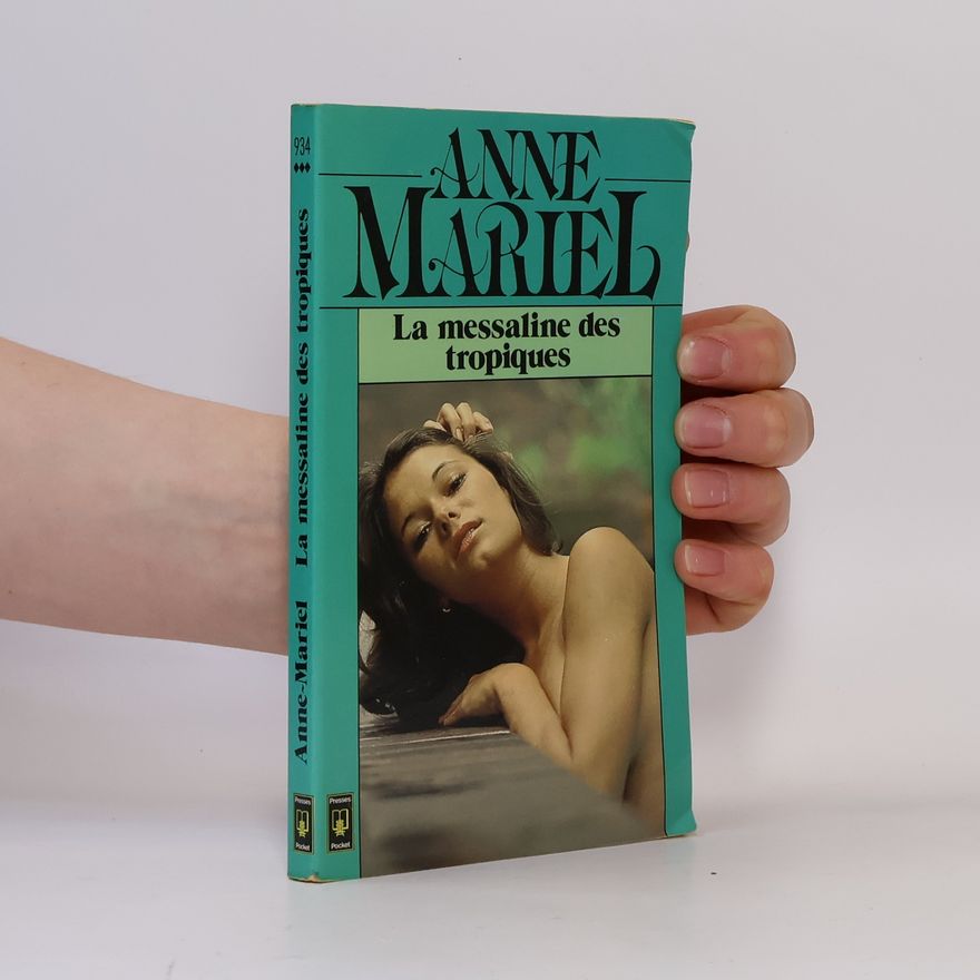 Anne-Mariel La Messaline des tropiques