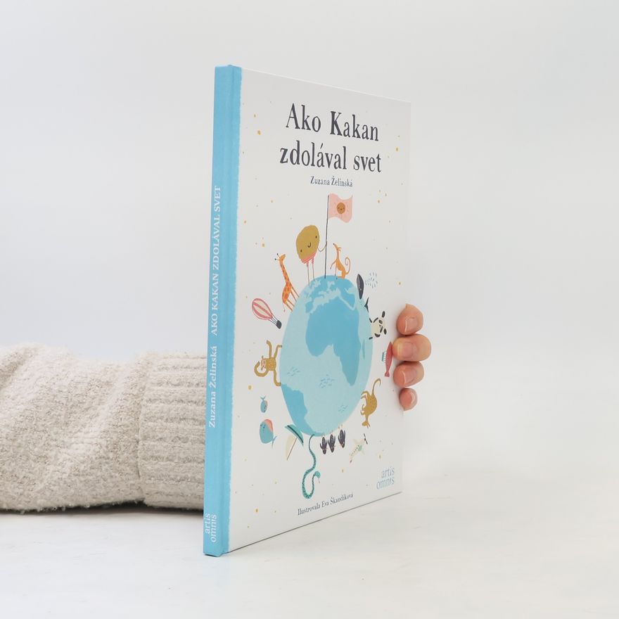 Zuzana Želinská Ako Kakan zdolával svet
