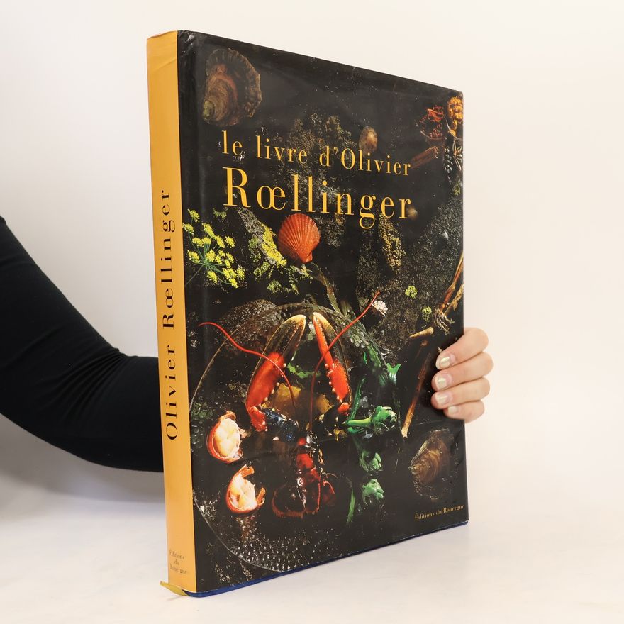 Olivier Roellinger Le livre d'Olivier Roellinger