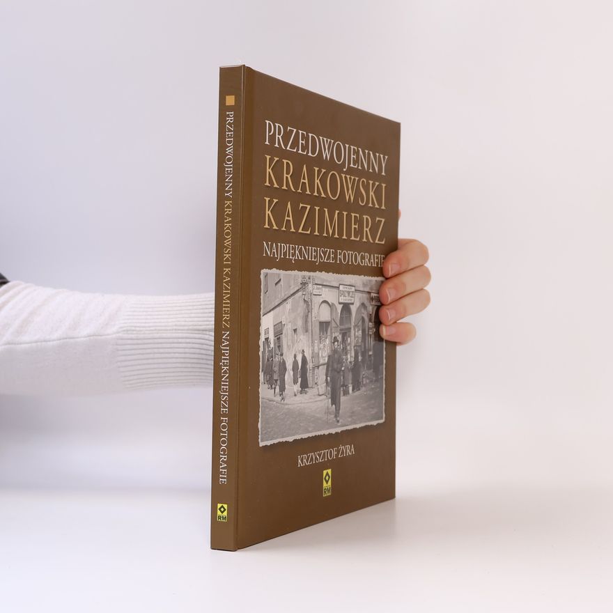 Muzeum Historyczne Miasta Krakowa Przedwojenny krakowski Kazimierz. Najpiękniejsze fotografie