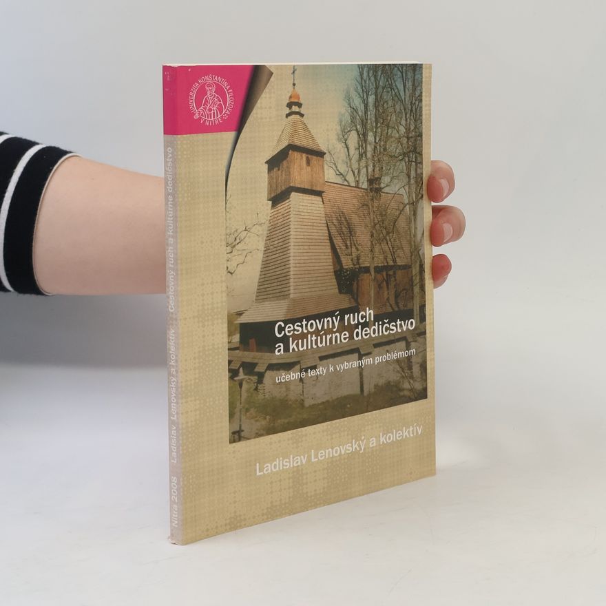 Ladislav Lenovský Cestovný ruch a kultúrne dedičstvo