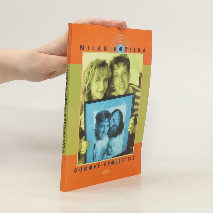 Milan Kozelka Gumové projektily