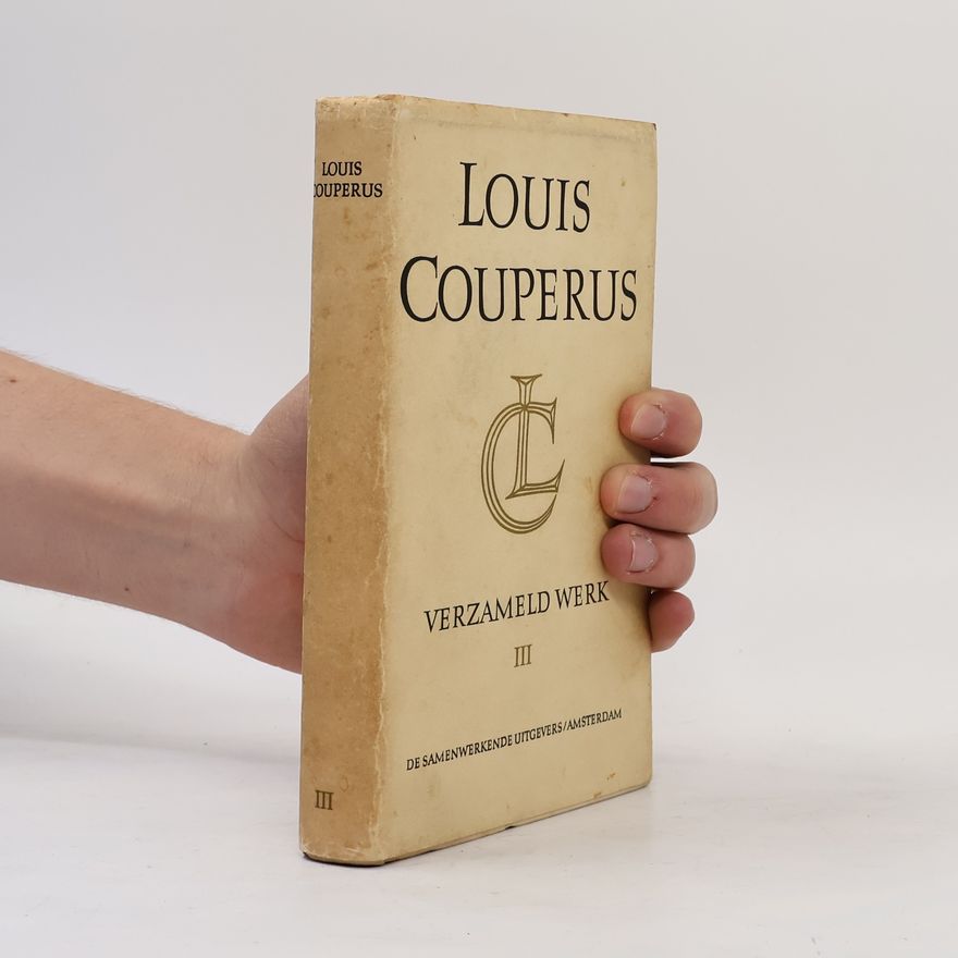 Louis Couperus Verzamelde werken III