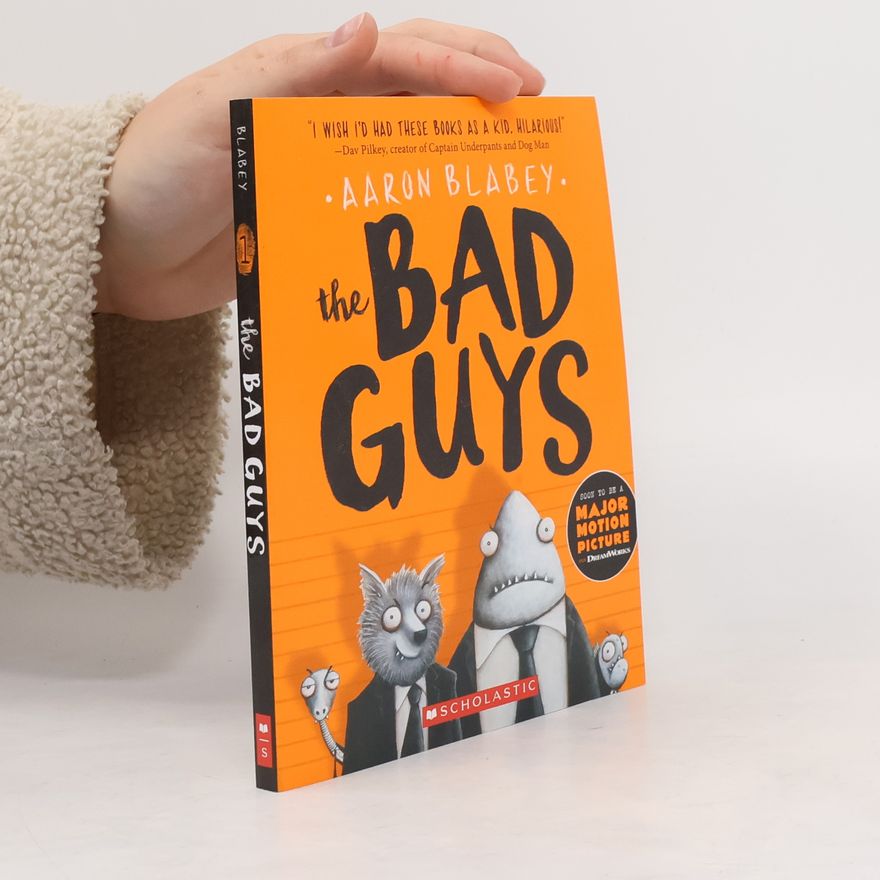 Aaron Blabey The Bad Guys (The Bad Guys #1)