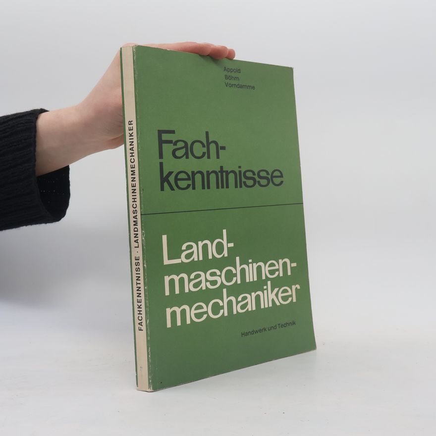 Gustav Vorndamme Fachkenntnisse Landmaschinenmechaniker